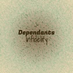 Dependants Infidelity