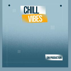 Chill Vibes