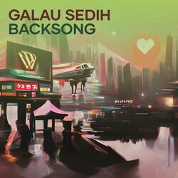 Galau Sedih Backsong