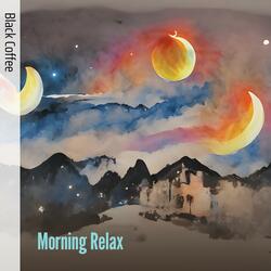 Morning Relax
