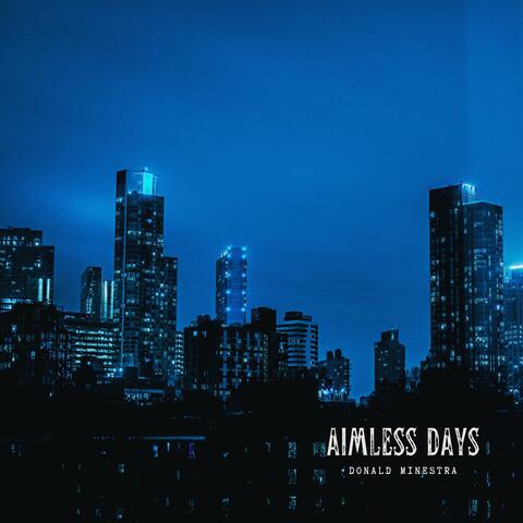 Aimless Days