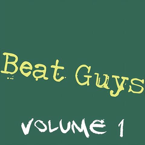 The Beat Guys, Vol. 1