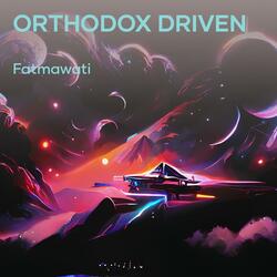 Orthodox Driven
