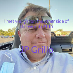 I met you girl on the other side of the World (PT II)