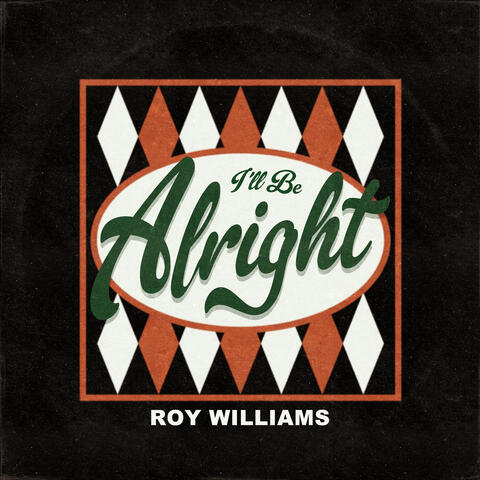I'll Be Alright