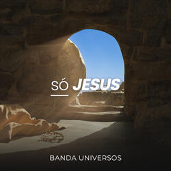 Só Jesus