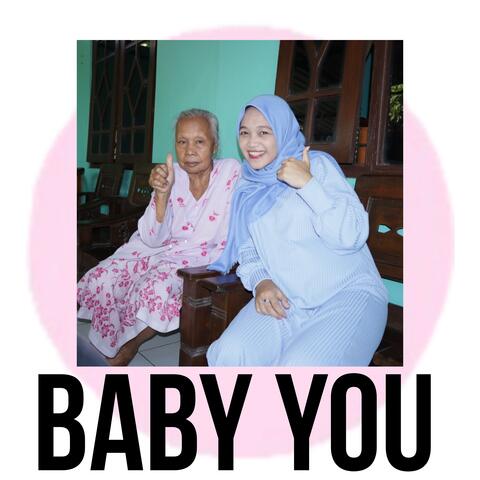 Baby You