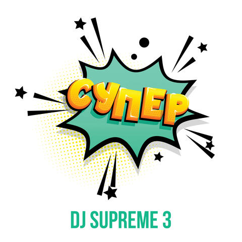 DJ Supreme 3
