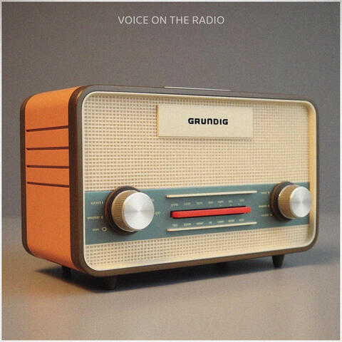 Voice on the radio
