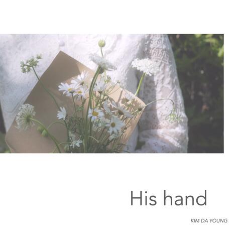 His hand