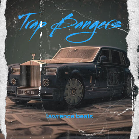 Trap Bangers