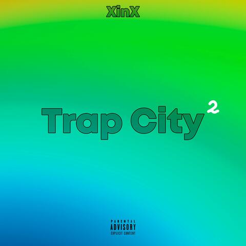 Trap City 2