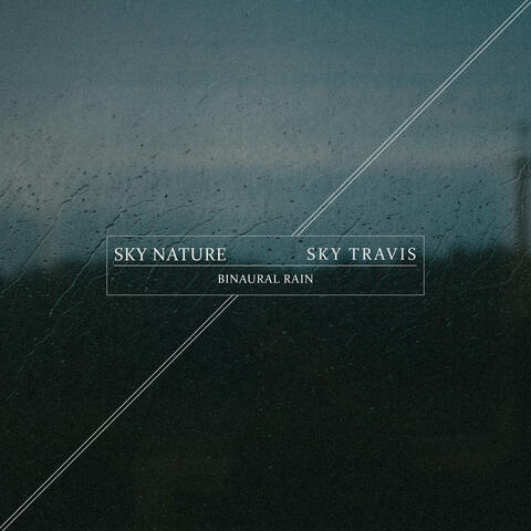 Sky Nature - Binaural Rain