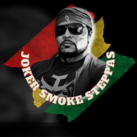 Joker Smoke Steppas