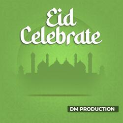 Eid Celebrate