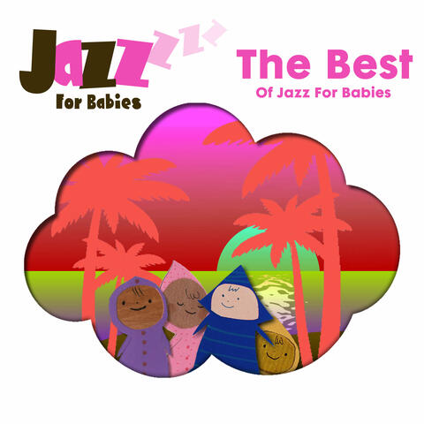 The Best of Jazz for Babies
