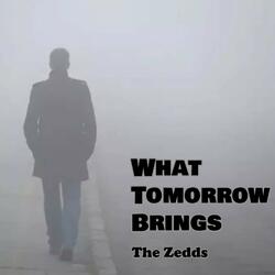 What Tomorrow Brings