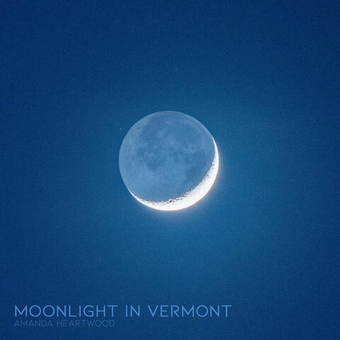 Moonlight In Vermont