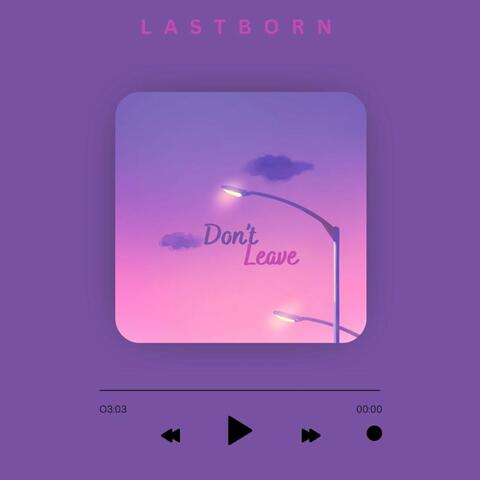 Don't Leave