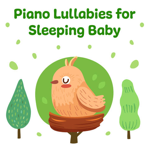 Piano Lullabies for Sleeping Baby