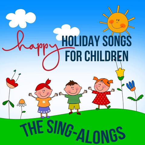 Happy Holiday Songs for Children