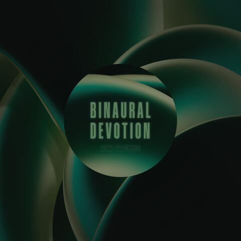Binaural Devotion