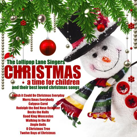 Christmas, a Time for Children & Their Best Loved Christmas Songs