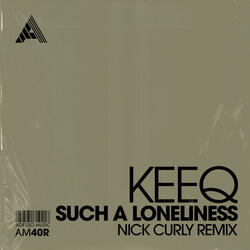 Such A Loneliness (Nick Curly Dub Mix)