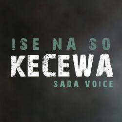 Ise na so Kecewa