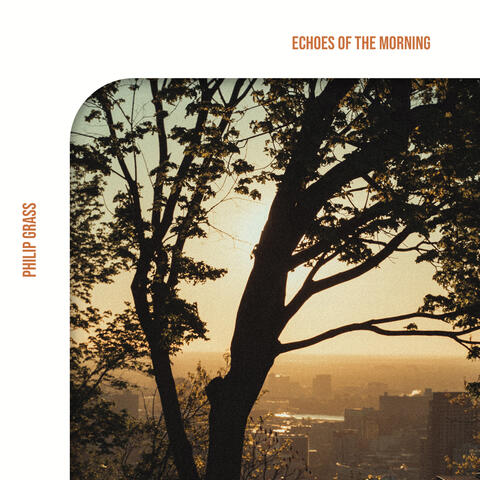 Echoes of the Morning