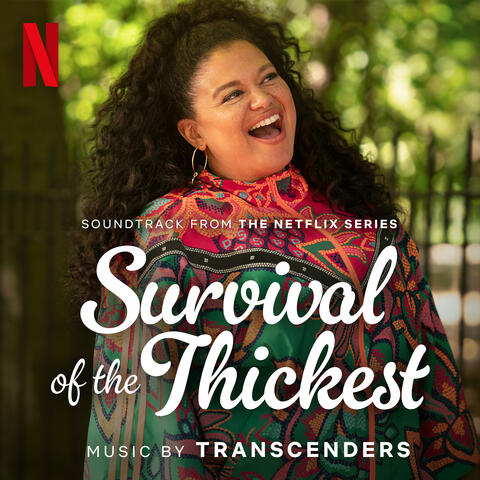 Survival of the Thickest (Soundtrack from the Netflix Series)