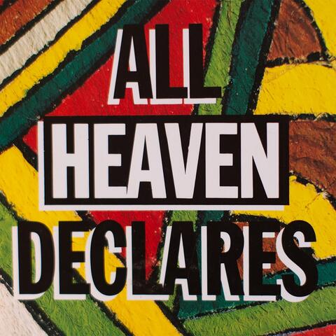 All Heaven Declares