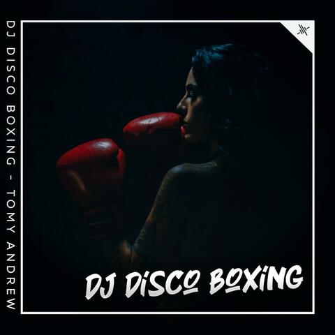 Dj Disco Boxing