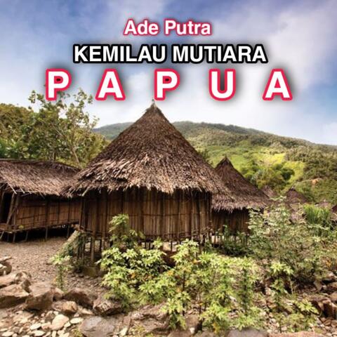 Kemilau Mutiara Papua