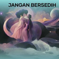 Jangan Bersedih