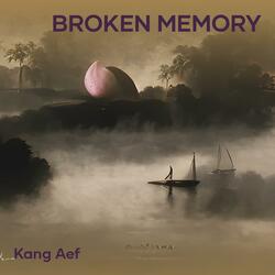 Broken Memory