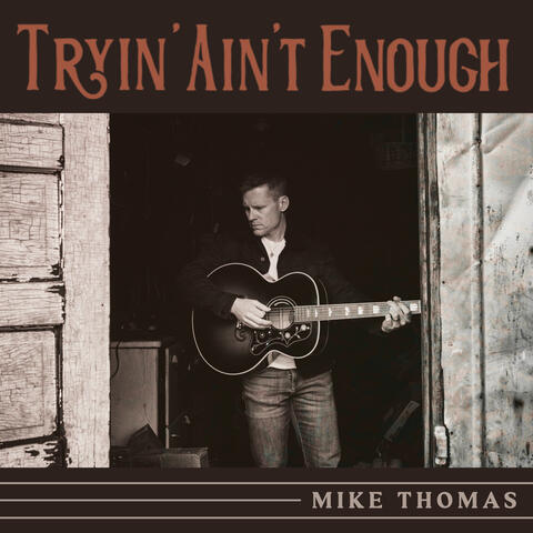 Tryin' Ain't Enough