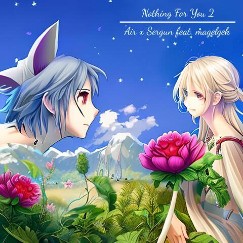Nothing For You 2