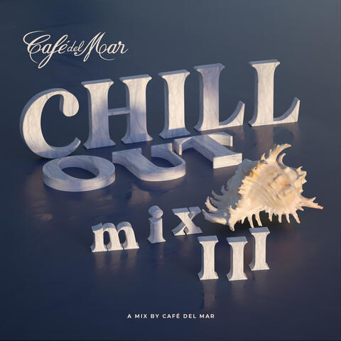 Café del Mar Ibiza Chillout Mix III