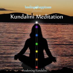 Kundalini Meditation - Kundalini Awakening