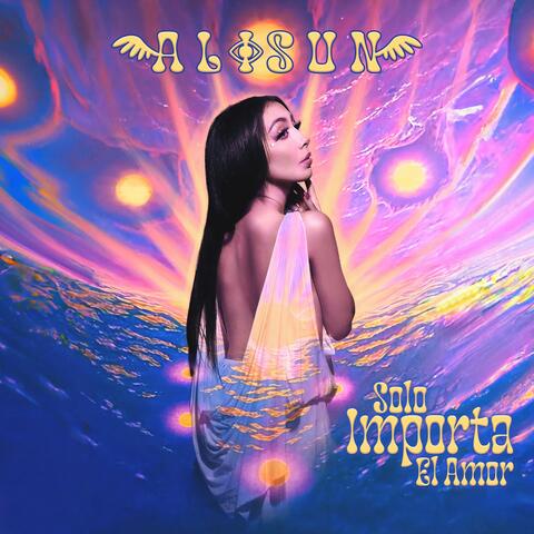 Solo Importa El Amor