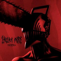 BERSERK MODE
