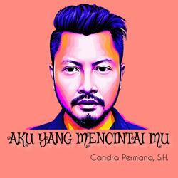 Aku Yang Mencintai Mu