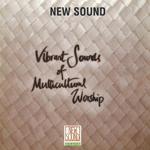 New Sound (Vibrant Sounds of Multicultural Worship)