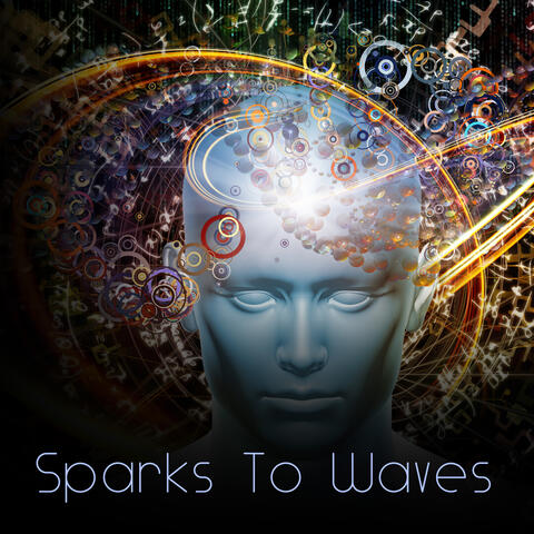 Sparks To Waves
