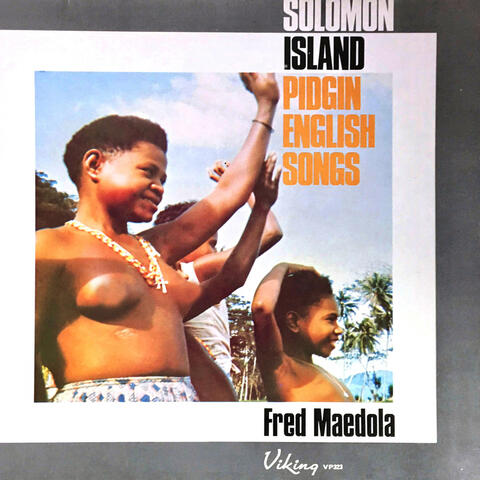 Solomon Island Pidgin English Songs