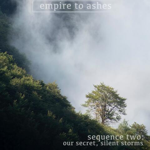 Sequence 2: Our Secret, Silent Storms