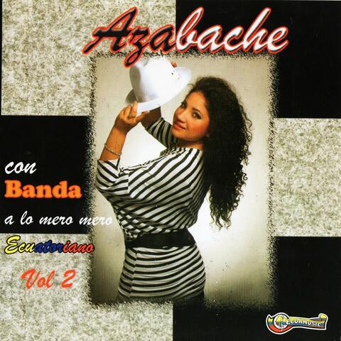 Azabache con Banda a lo mero mero Ecuatoriano Vol 2
