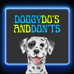 Doggy Do's and Don'ts