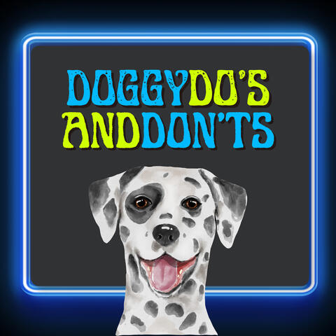 Doggy Do's and Don'ts